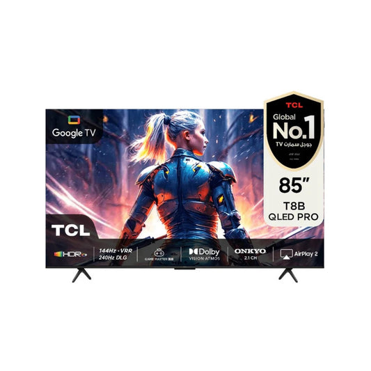 85 شاشة حجم TCL / T8B QLED 4K Google TV